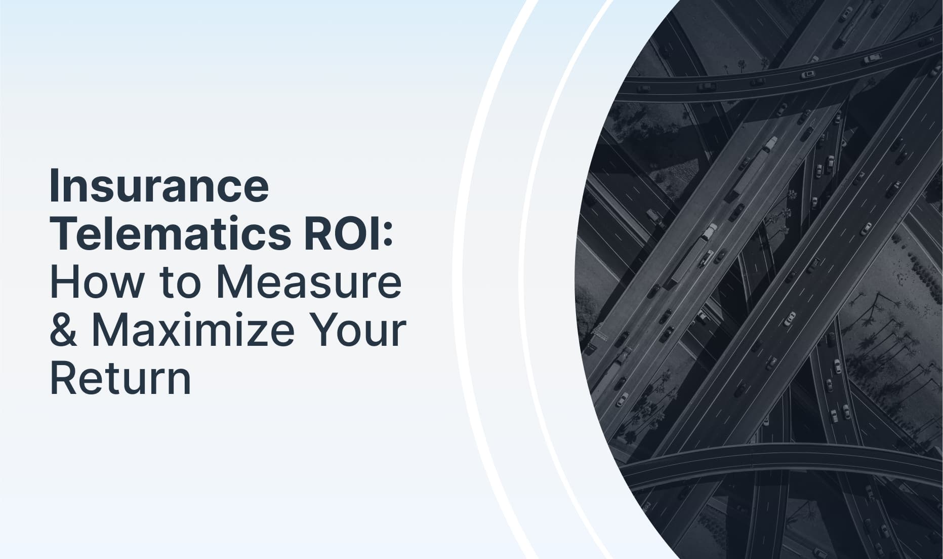 Insurance Telematics ROI: How to Measure & Maximize Your Return
